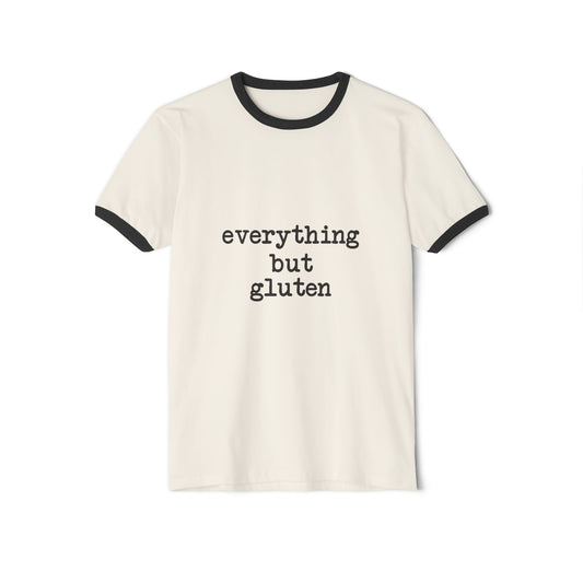 "everything but gluten" Unisex Ringer T-Shirt